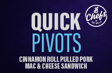 Quick Pivots. Cinnamon Roll Pulled Pork Mac & Cheese Sandwich. Chefs of the Mills logo.
