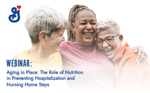 WEBINAR: Aging in Place – The Role of Nutrition in Preventing Hospitalization and Nursing Home Stays