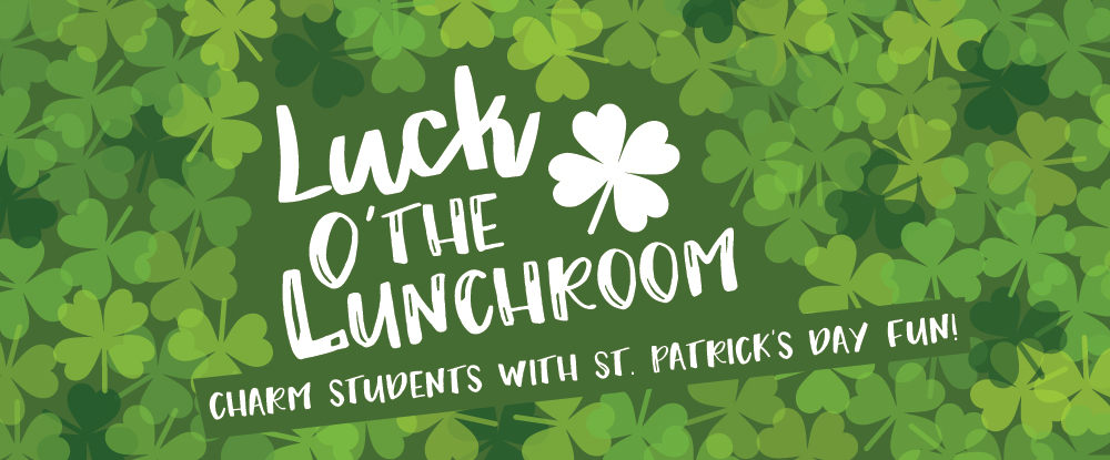 Charm Students with St. Patrick’s Day Fun!
