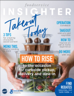 Foodservice Insighter Takeout Today, Issue 1. How to rise to the occasion for curbside pickup, delivery and dine-in