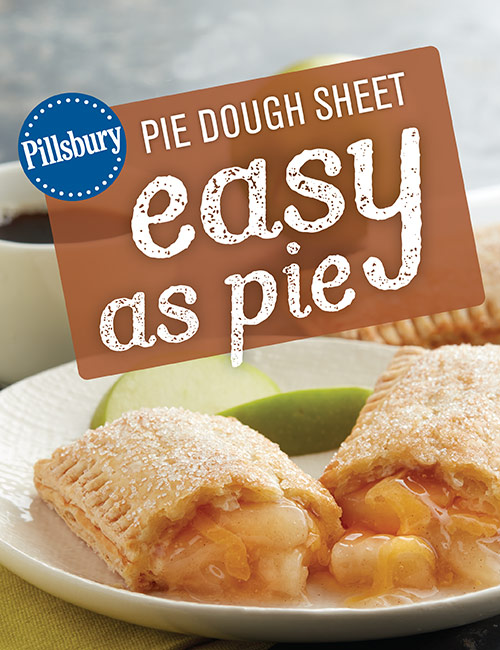 Easy Menu Items - Pillsbury™ Pie Dough Rounds and Sheets