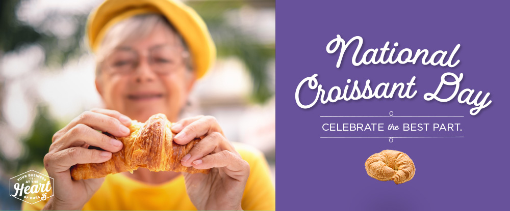 National Croissant Day. Celebrate the Best Part. Your Business is at the Heart of Ours logo. Buttery croissant on purple background. Smiling senior woman wearing yellow holding up a croissant.
